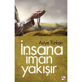 İNSANA İMAN YAKIŞIR - ASIYE TÜRKAN
