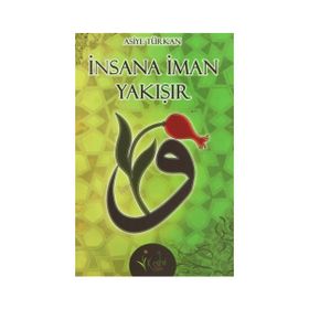 İNSANA İMAN YAKIŞIR - ASIYE TÜRKAN