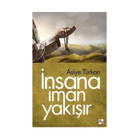 İNSANA İMAN YAKIŞIR - ASIYE TÜRKAN
