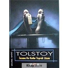 İNSANA NE KADAR TOPRAK LAZIM - LEV NİKOLAYEVİÇ TOLSTOY
