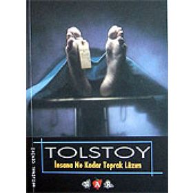 İNSANA NE KADAR TOPRAK LAZIM - LEV NİKOLAYEVİÇ TOLSTOY