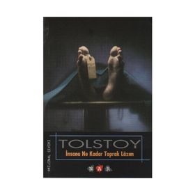 İNSANA NE KADAR TOPRAK LAZIM - LEV NİKOLAYEVİÇ TOLSTOY