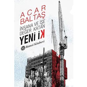 İNSANA VE İŞE DEĞER KATAN YENI İK - ACAR BALTAŞ