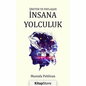 İNSANA YOLCULUK - ERENGÜL EMANETOĞLU