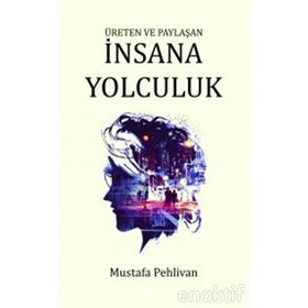 İNSANA YOLCULUK - ERENGÜL EMANETOĞLU