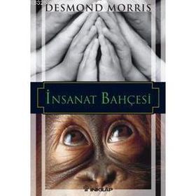 İNSANAT BAHÇESİ - DESMOND MORRIS