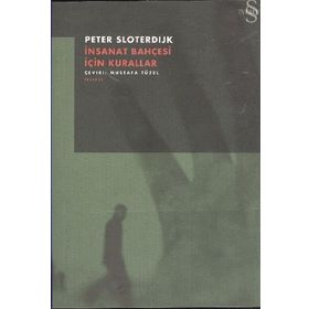 İnsanat Bahçesi İçin Kurallar - Peter Sloterdijk