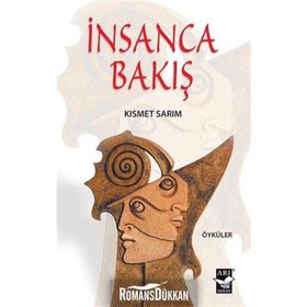 İnsanca Bakış / Kısmet Sar