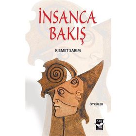 İnsanca Bakış / Kısmet Sar