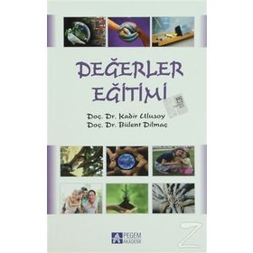 İNSANCA DEĞERLER EĞİTİMİ - BÜLENT DİLMAÇ