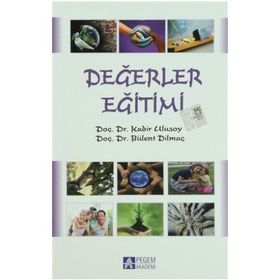 İNSANCA DEĞERLER EĞİTİMİ - BÜLENT DİLMAÇ
