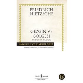İNSANCA PEK İNSANCA 2 - FRIEDRICH WILHELM NIETZSCHE