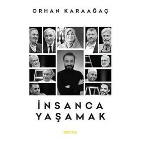 İnsanca Yaşamak - Mehmet Ş. Matur