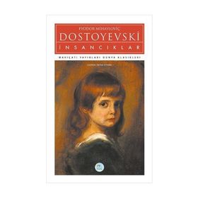 İnsancıklar - Dostoyevski - Maviçatı