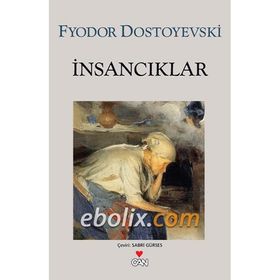 İnsancıklar - Fyodor Mihailoviç Dostoyevski