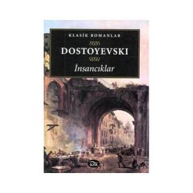 İNSANCIKLAR - FYODOR MİHAYLOVİÇ DOSTOYEVSKI (ISBN:9789754340754)