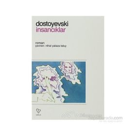 İNSANCIKLAR - FYODOR MİHAYLOVİÇ DOSTOYEVSKI (ISBN:9789754340754)