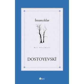 İNSANCIKLAR - FYODOR MİHAYLOVİÇ DOSTOYEVSKI (ISBN:9789754451030)