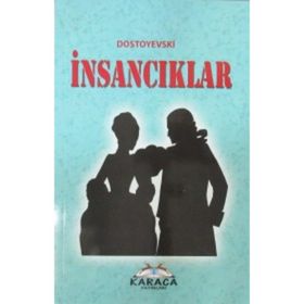 İNSANCIKLAR - FYODOR MİHAYLOVİÇ DOSTOYEVSKI