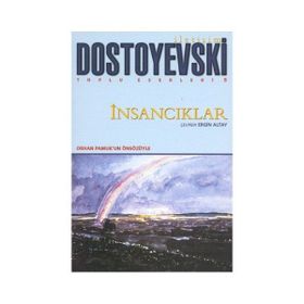 İNSANCIKLAR - FYODOR MİHAYLOVİÇ DOSTOYEVSKI