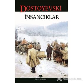 İNSANCIKLAR - FYODOR MİHAYLOVİÇ DOSTOYEVSKI