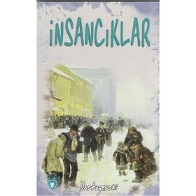 İNSANCIKLAR - FYODOR MİHAYLOVİÇ DOSTOYEVSKI