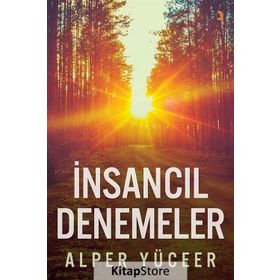 İnsancıl Denemeler - Alper Yüceer