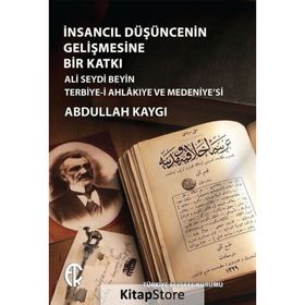 İnsancıl Düşüncenin Gelişmesine Bir Katkı - Abdullah Kaygı