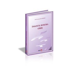 İnsancıl Hukuka Giriş - Ayşe Nur Tütüncü