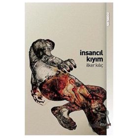 İnsancıl Kıyım - İlker Kılıç