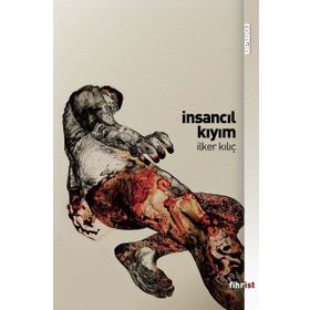 İnsancıl Kıyım - İlker Kılıç