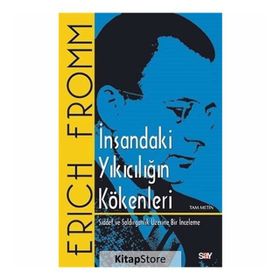 İNSANDAKİ YIKICILIĞIN KÖKENLERİ 1 - ERICH FROMM