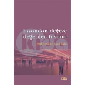 İnsandan Değere Değerden İnsana - Muhammed Enes Kala