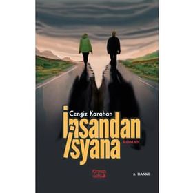 İnsandan İsyana - Cengiz Karahan