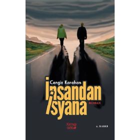 İnsandan İsyana - Cengiz Karahan