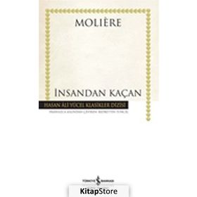 İNSANDAN KAÇAN - MOLIERE (JEAN-BAPTISTE POQUELIN)