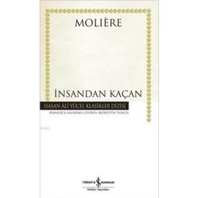 İNSANDAN KAÇAN - MOLIERE (JEAN-BAPTISTE POQUELIN)