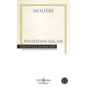İNSANDAN KAÇAN - MOLIERE (JEAN-BAPTISTE POQUELIN)