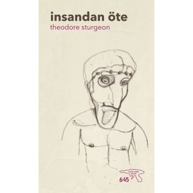 İnsandan Öte - Theodore Sturgeon