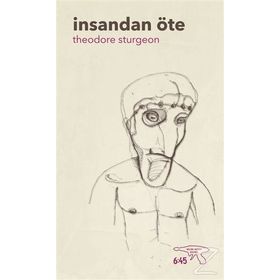 İnsandan Öte - Theodore Sturgeon