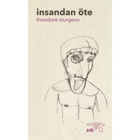İnsandan Öte - Theodore Sturgeon