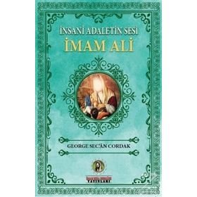 İnsani Adaletin Sesi İmam Ali - İmam Rıza