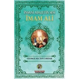 İnsani Adaletin Sesi İmam Ali - İmam Rıza