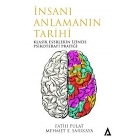 İnsanı Anlamanın Tarihi - Mehmet E. Sarıkaya