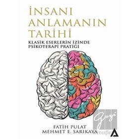 İnsanı Anlamanın Tarihi - Mehmet E. Sarıkaya