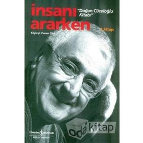 İNSANI ARARKEN DAMDAN DÜŞEN PSIKOLOG SÖYLEŞİ: CANAN DILA - SUAT KOYUNCU