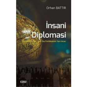 İnsani Diplomasi - Orhan Battır
