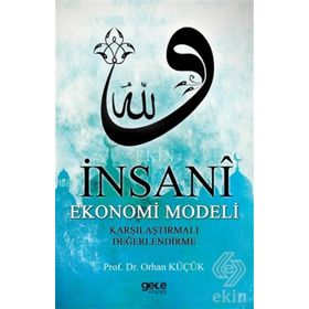 İnsani Ekonomi Modeli - Orhan Küçük