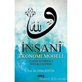 İnsani Ekonomi Modeli - Orhan Küçük
