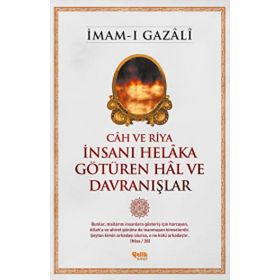 İnsanı Helaka Götüren Hal ve Davranışlar - imami gazali
